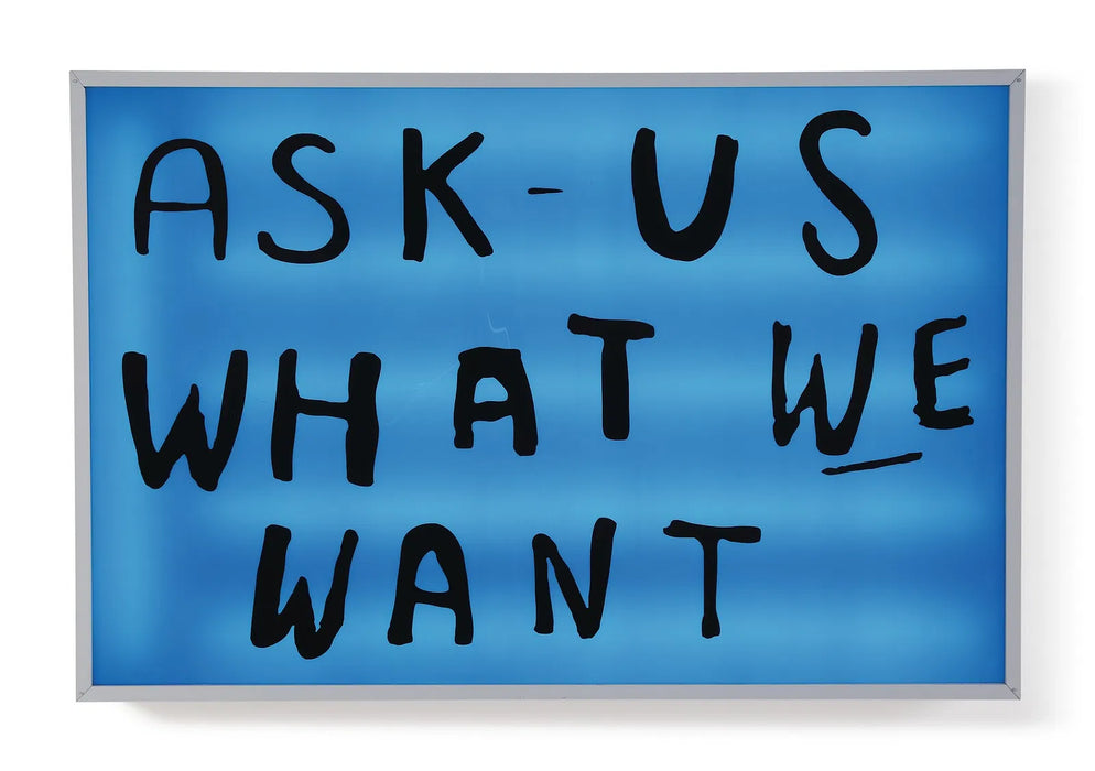 Sam Durant 'Ask Us What WE Want' (Monumental)