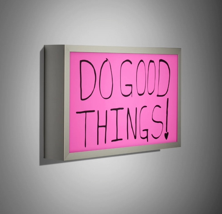 Sam Durant 'Do Good Things!'