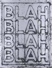 Load image into Gallery viewer, Mel Bochner &#39;Blah, Blah, Blah&#39;