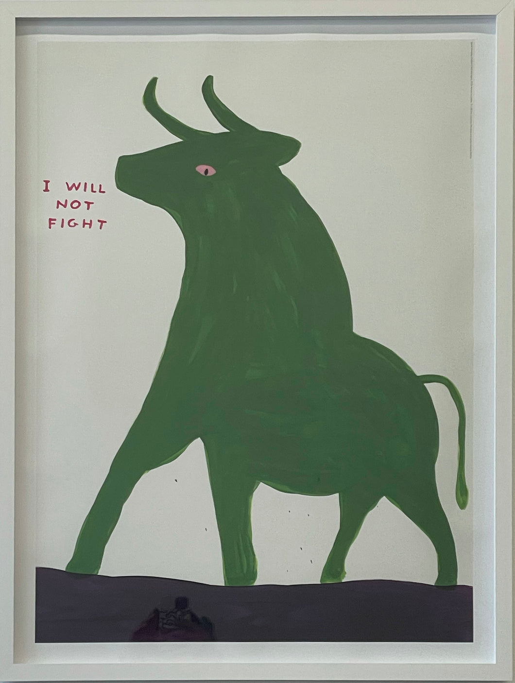 David Shrigley 'I Will Not Fight'